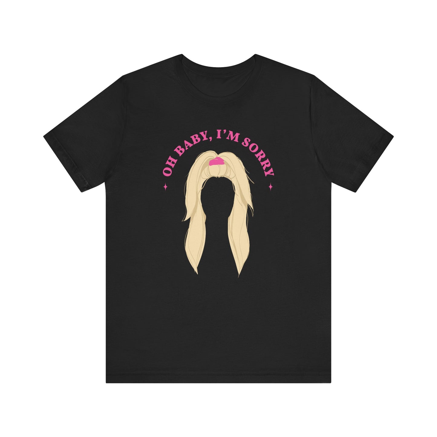 Oh Baby, I'm sorry Wig T-Shirt